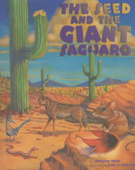 Title: The Seed & the Giant Saguaro, Author: Jennifer Ward