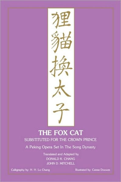 Fox Cat: A Peking Opera Set in the Song Dynasty