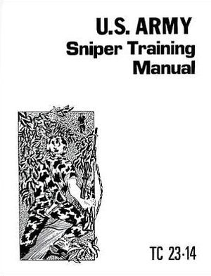 US Army Sniper Training Manual [Includes all Images and Working TOC] by ...