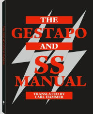 Title: Gestapo And SS Manual, Author: Carl Hammer