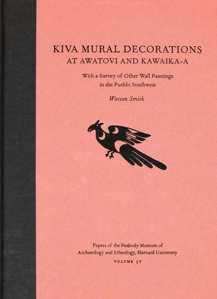 Kiva Mural Decorations at Awatovi and Kawaika-a: With a Survey of Other Wall Paintings in the Pueblo Southwest