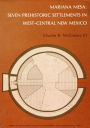 Mariana Mesa: Seven Prehistoric Settlements in West-Central New Mexico