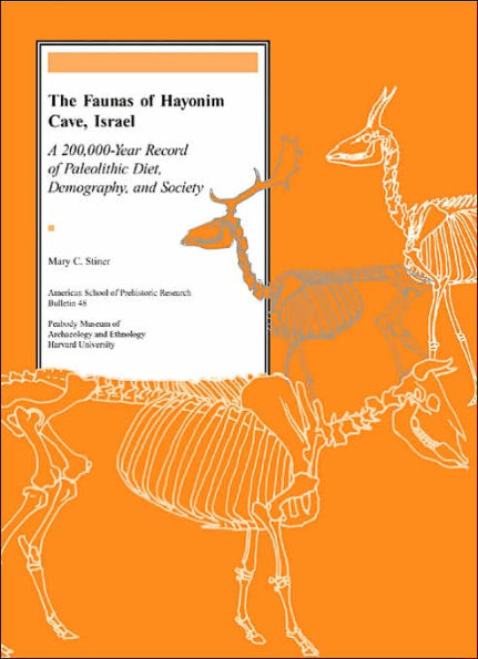 The Faunas of Hayonim Cave, Israel: A 200,000-Year Record of Paleolithic Diet, Demography, and Society