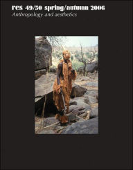 Title: Res: Anthropology and Aesthetics, 49/50: Spring/Autumn 2006, Author: Francesco Pellizzi