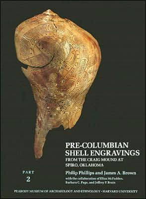 Pre-Columbian Shell Engravings from the Craig Mound at Spiro, Oklahoma, Part 2