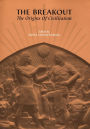 The Breakout: The Origins of Civilization