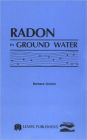 Radon in Ground Water / Edition 1