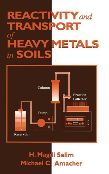 Reactivity and Transport of Heavy Metals in Soils / Edition 1