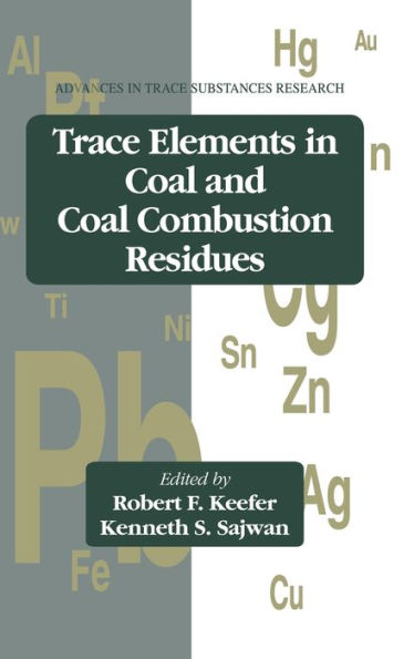 Trace Elements in Coal and Coal Combustion Residues / Edition 1