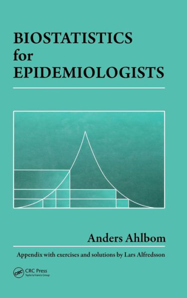 Biostatistics for Epidemiologists / Edition 1