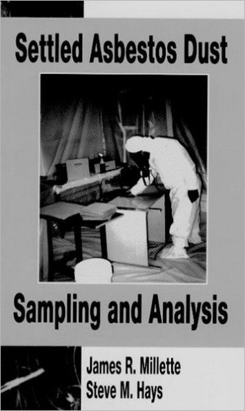 Settled Asbestos Dust Sampling and Analysis / Edition 1