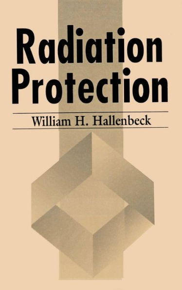 Radiation Protection / Edition 1