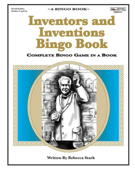 Inventors and Inventions Bingo Book: Complete Bingo Game In A Book