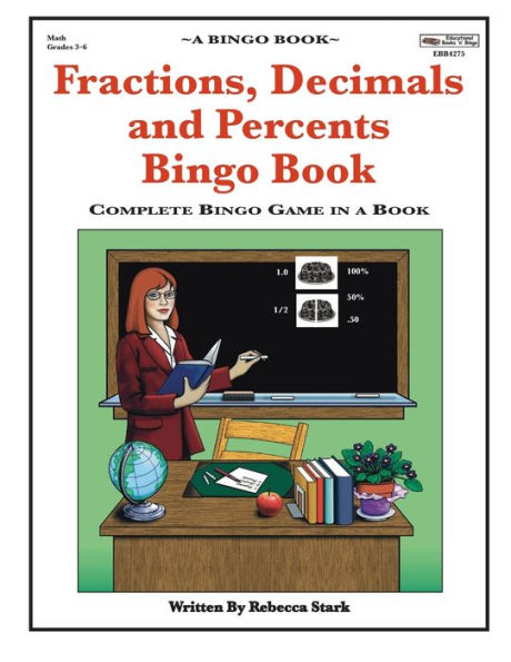 Fractions, Decimals and Percents Bingo Book: Complete Bingo Game In A Book