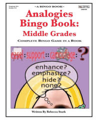 Title: Analogies Bingo Book: Middle Grades: Complete Bingo Game In A Book, Author: Rebecca Stark