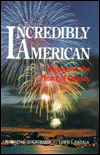 Title: Incredibly American: Releasing the Heart of Quality, Author: Marilyn R. Zuckerman