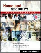 Title: Homeland Security Assessment Manual: A Comprehensive Organizational Assessment Based on Baldrige Criteria, Author: Donald C. Fisher