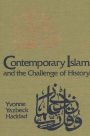 Contemporary Islam and the Challenge of History