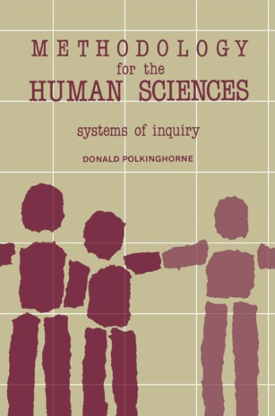 Methodology for the Human Sciences: Systems of Inquiry