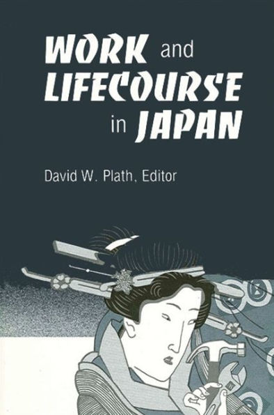 Work and Lifecourse in Japan / Edition 1