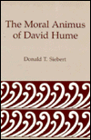 Title: The Moral Animus Of David Hume, Author: D. T. Siebert