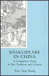 Title: Shakespeare in China, Author: Hsiao Yang Zhang