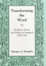 Transforming The Word: Prophecy, Poetry, and Politics in England, 1650-1742