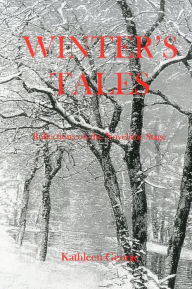 Title: Winter'S Tales: Reflections On The Novelistic Stage, Author: Kathleen George