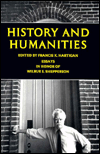 Title: History and Humanities: Essays in Honor of Wilbur S. Shepperson, Author: Francis X. Hartigan