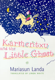 Title: Karmentxu and the Little Ghost, Author: Mariasun Landa