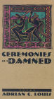 Ceremonies Of The Damned: Poems
