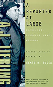 Title: A Reporter At Large: Dateline: Pyramid Lake, Nevada, Author: Aj Liebling