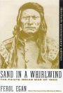 Sand In A Whirlwind, 30Th Anniversary Edition: The Paiute Indian War Of 1860