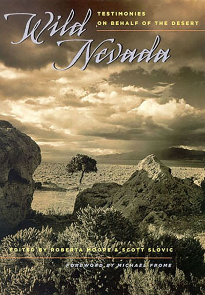 Wild Nevada: Testimonies On Behalf Of The Desert