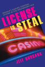 License To Steal: Nevada'S Gaming Control System In The Megaresort Age