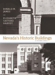 Title: Nevada's Historic Buildings: A Cultural Legacy, Author: Ronald M. James