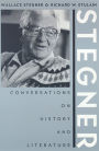 Stegner: Conversations On History And Literature