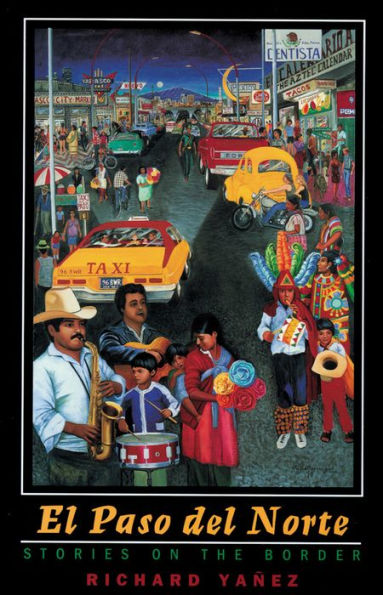 El Paso Del Norte: Stories On The Border