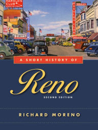 Title: A Short History of Reno, Second Edition, Author: Richard Moreno