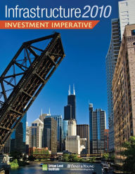 Title: Infrastructure 2010: Investment Imperative, Author: Jonathan Miller