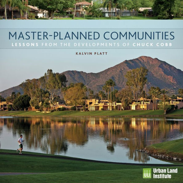 Master-Planned Communities: Lessons from the Developments of Chuck Cobb