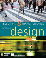 Title: Pedestrian- and Transit-Oriented Design, Author: Reid Ewing