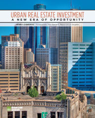 Title: Urban Real Estate Investment: A New Era of Opportunity, Author: Henry Cisneros