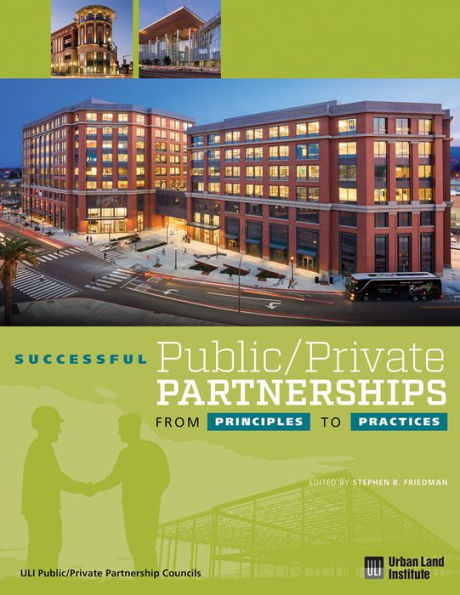 Successful Public/Private Partnerships: From Principles to Practices