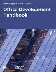 Title: Office Development Handbook / Edition 2, Author: Urban Land Institute