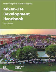 Title: Mixed-Use Development Handbook / Edition 2, Author: Dean Schwanke