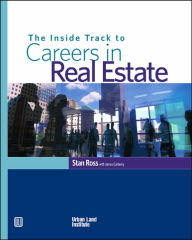 Title: The Inside Track to Careers in Real Estate, Author: Stan Ross
