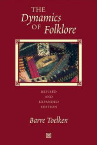 Title: Dynamics Of Folklore / Edition 1, Author: Barre Toelken