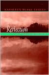 Title: Reflection In The Writing Classroom / Edition 1, Author: Kathleen Yancey