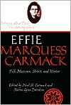 Title: Out of the Black Patch: The Autobiography of Effie Marquess Carmack, Folk Musician, Artist, and Writer, Author: Noel Carmack